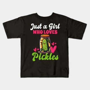 Just A Girl Who Loves Pickles Kids T-Shirt